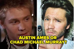 Austin Ames from "A Cinderella Story" and Chad Michael Murray