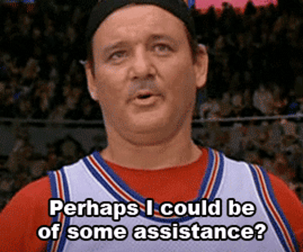 Gif of Bill Murray saying &quot;Perhaps I could be of some assistance&quot;