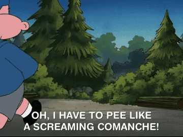 Harold from &quot;Hey Arnold&quot; running into the woods, saying &quot;Oh, I have to pee like a screaming comanche!&quot;