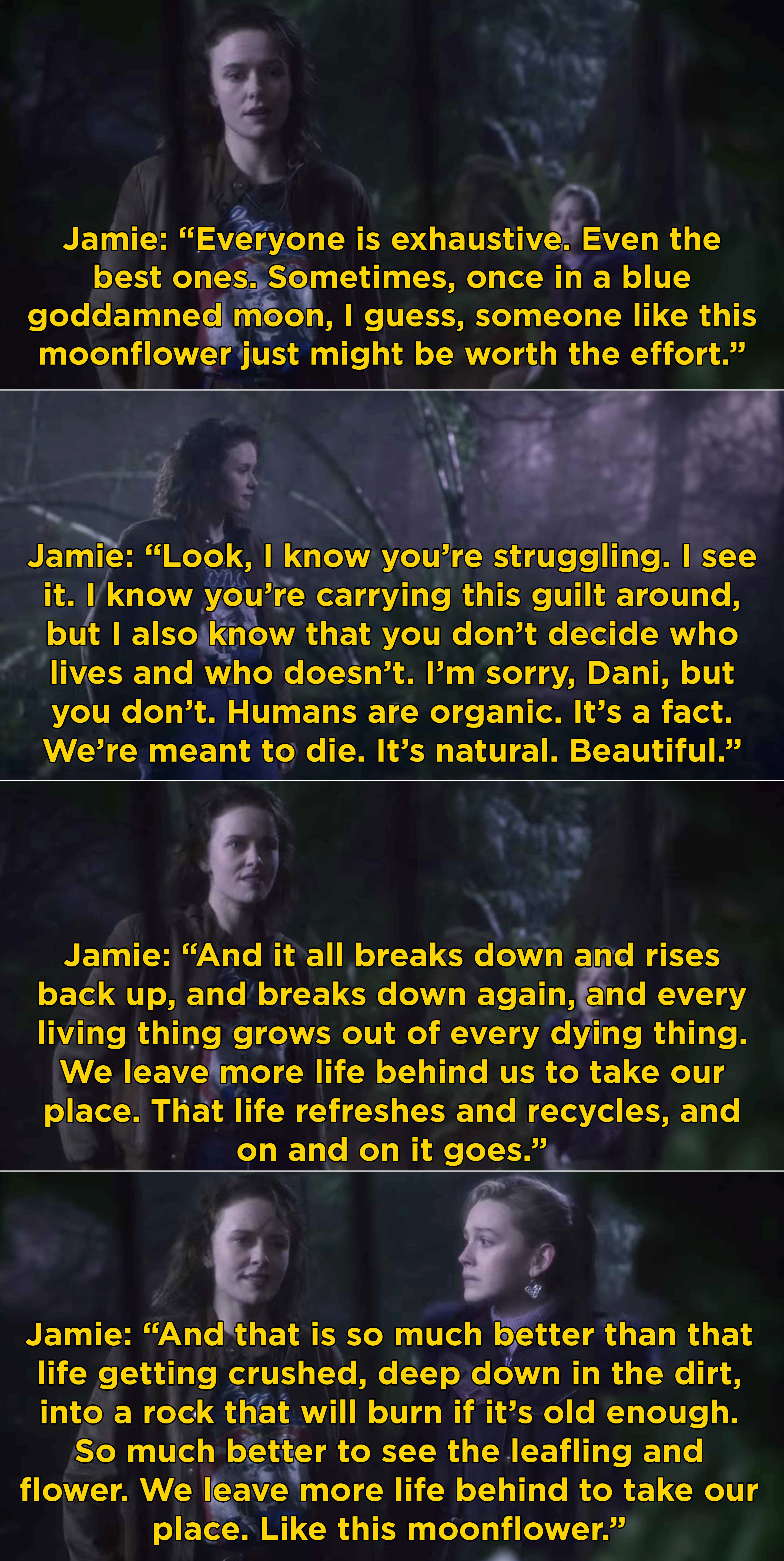 Jamie explaining how people are like plants and sometimes someone, like a moonflower, are worth the extra effort