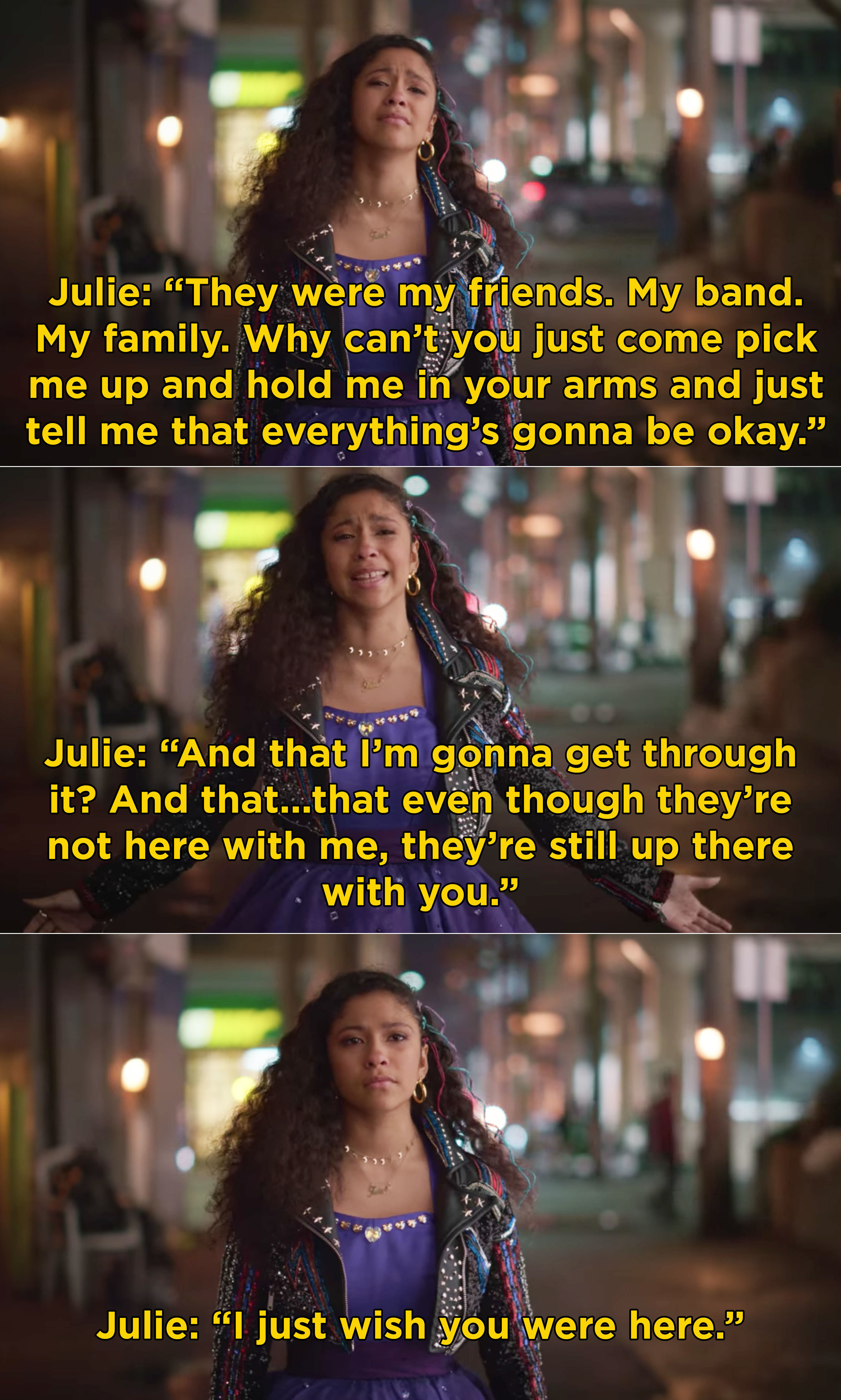 Julie talking to her mom and saying she wishes she could give her a sign that the band is with her right now