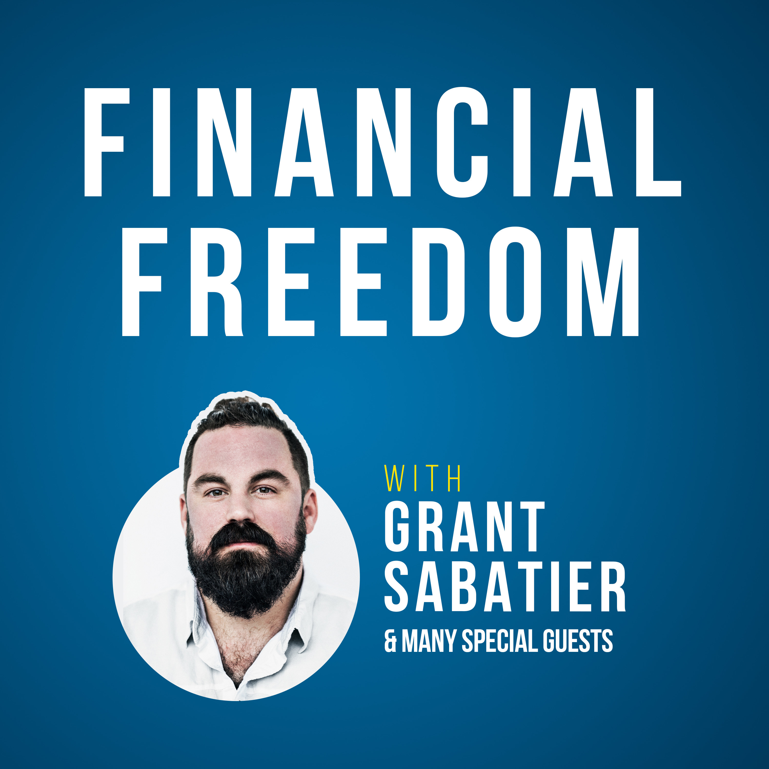 host Grant Sabatier with the title &quot;Financial Freedom&quot;