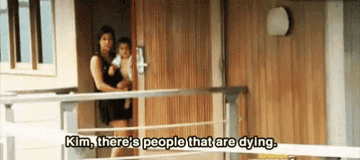 A GIF with the caption, &#x27;Kim, there&#x27;s people that are dying&#x27;
