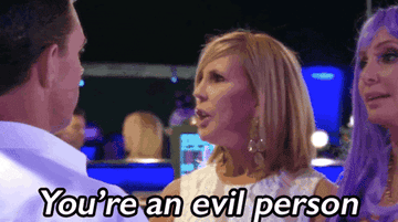 A woman says, &quot;You&#x27;re an evil person&quot;
