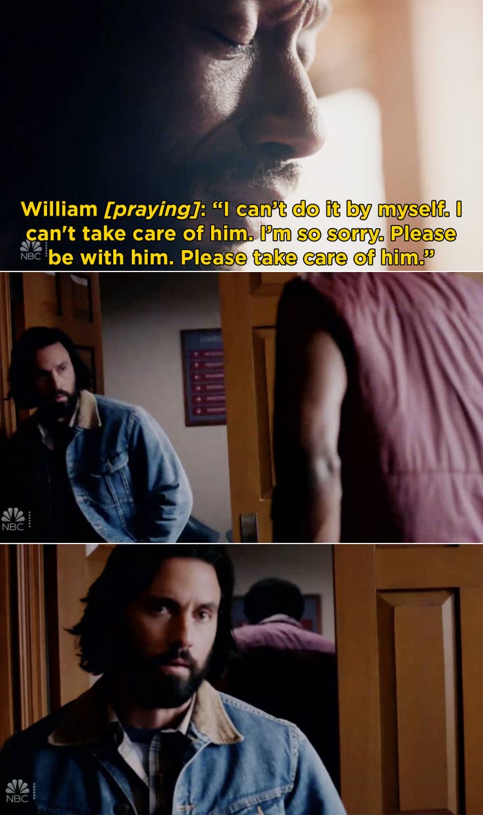 William praying and saying, &quot;I can’t do it by myself. I can&#x27;t take care of him. I’m so sorry. Please be with him. Please take care of him&quot; and then Jack walking in