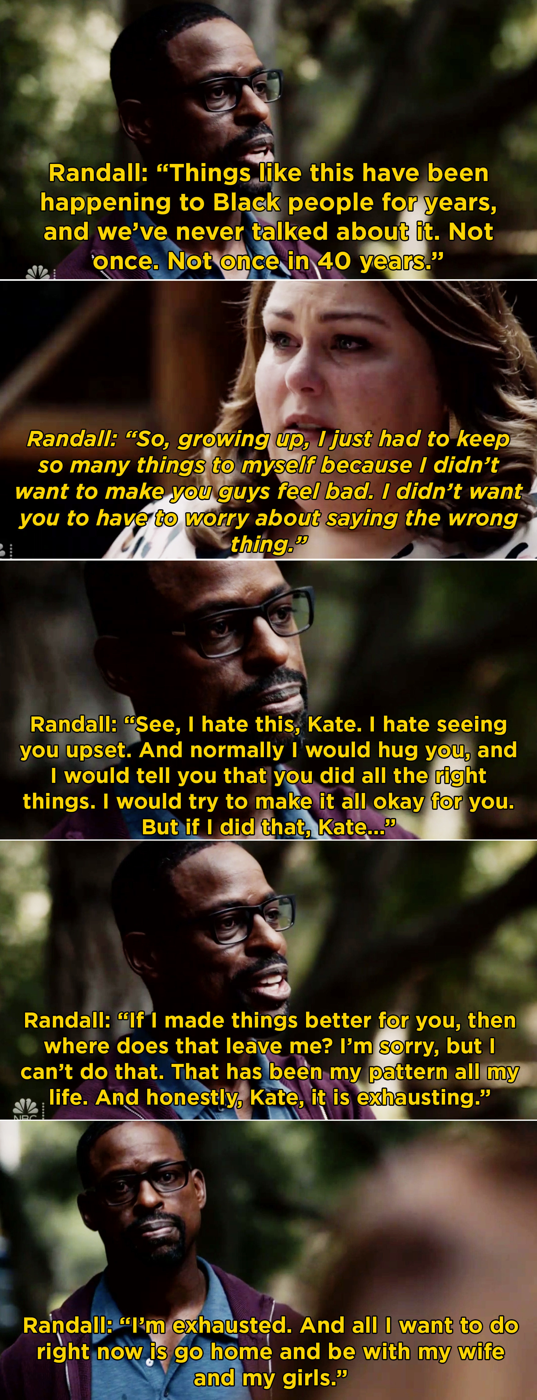 Randall explaining to Kate that he is tired of trying to make her feel better and not talk about his experiences as a Black man when they are tough to talk about