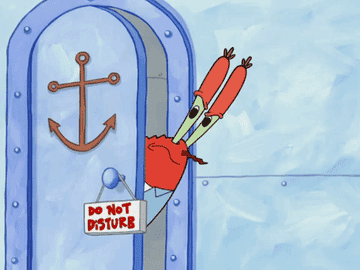 Mr. Krabs angrily looks out his door, which has a &quot;Do Not Disturb&quot; sign hanging from the knob