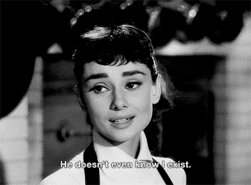 Audrey Hepburn says, &quot;He doesn&#x27;t even know I exist,&quot; in Sabrina