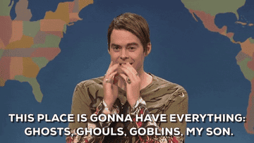 a gif of snl&#x27;s stefon saying &quot;this place is gonna have everything: ghost, ghouls, goblins, my son&quot;