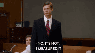Man in a suit with the text, &quot;No it&#x27;s not&quot; and &quot;I measured it&quot;