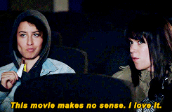 A movie saying to her friend, &quot;This movie makes no sense, I love it&quot;