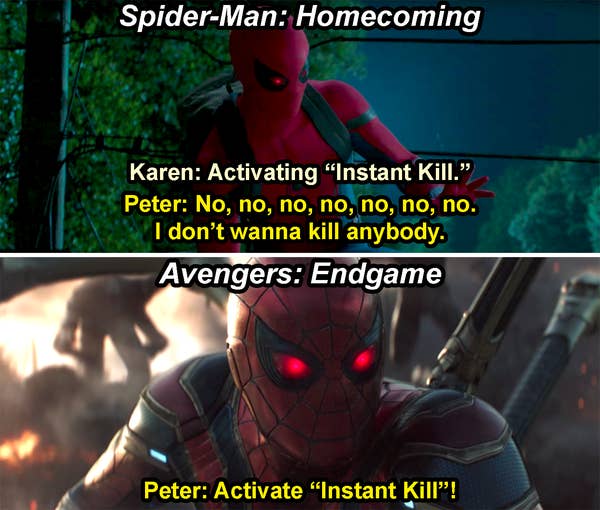 Peter panicking and saying, &quot;I don&#x27;t wanna kill anybody,&quot; when Karen activates Instant Kill in Spider-Man: Homecoming, and Peter saying, &quot;Activate Instant Kill,&quot; in Endgame