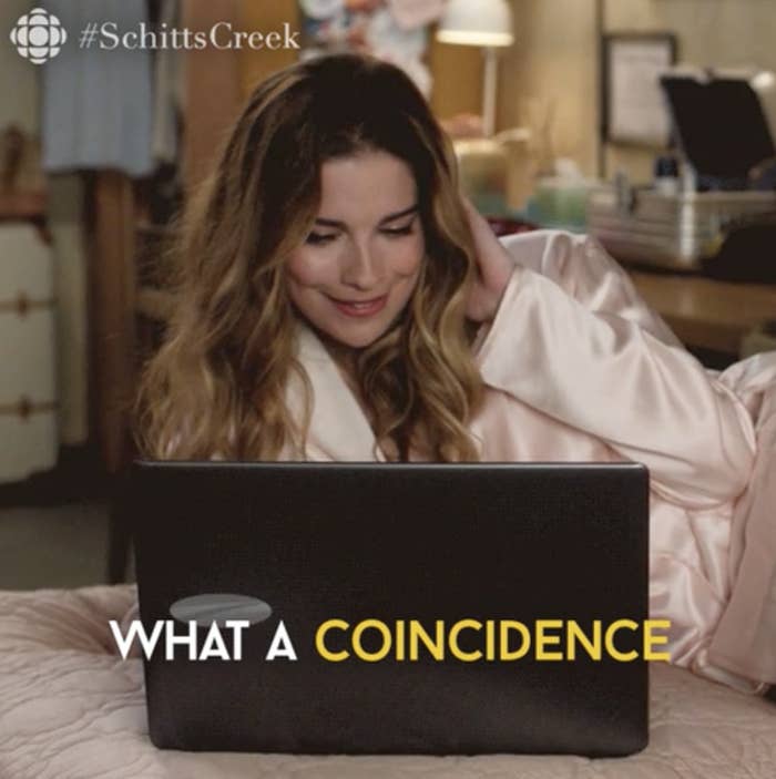 Alexis from &quot;Schitt&#x27;s Creek&quot; saying, &quot;what a coincidence&quot;