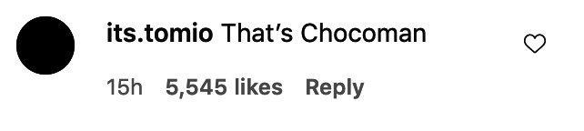 A commenter writing, &quot;That&#x27;s Chocoman&quot;