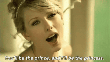 Taylor saying, &quot;You&#x27;ll be the prince, and I&#x27;ll be the princess&quot;