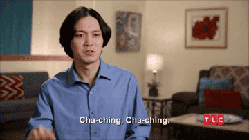 A GIF of a person saying cha-ching, cha-ching