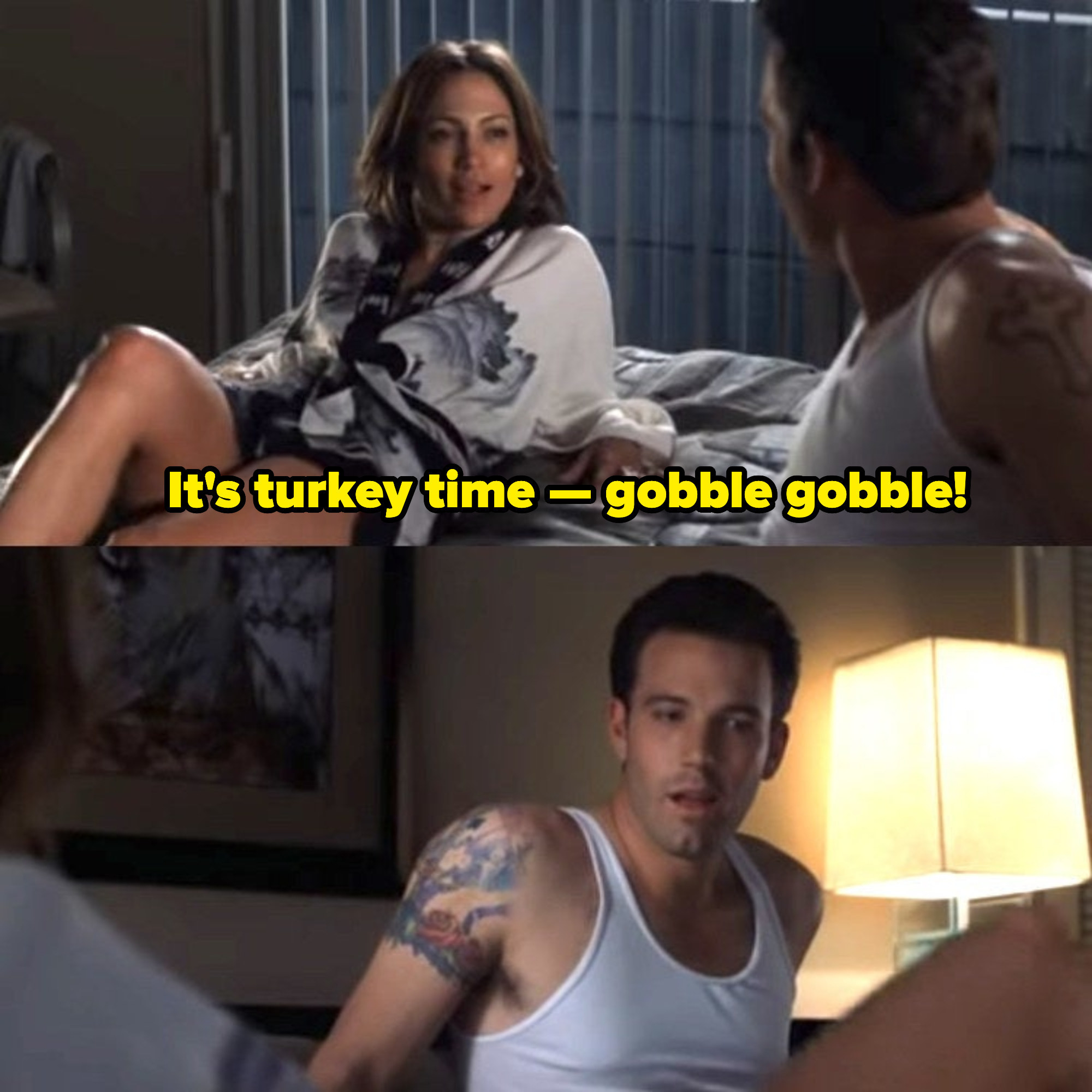 Ricki seducing Larry in &quot;Gigli&quot; by awkwardly saying: &quot;It&#x27;s turkey time -- gobble gobble!&quot;