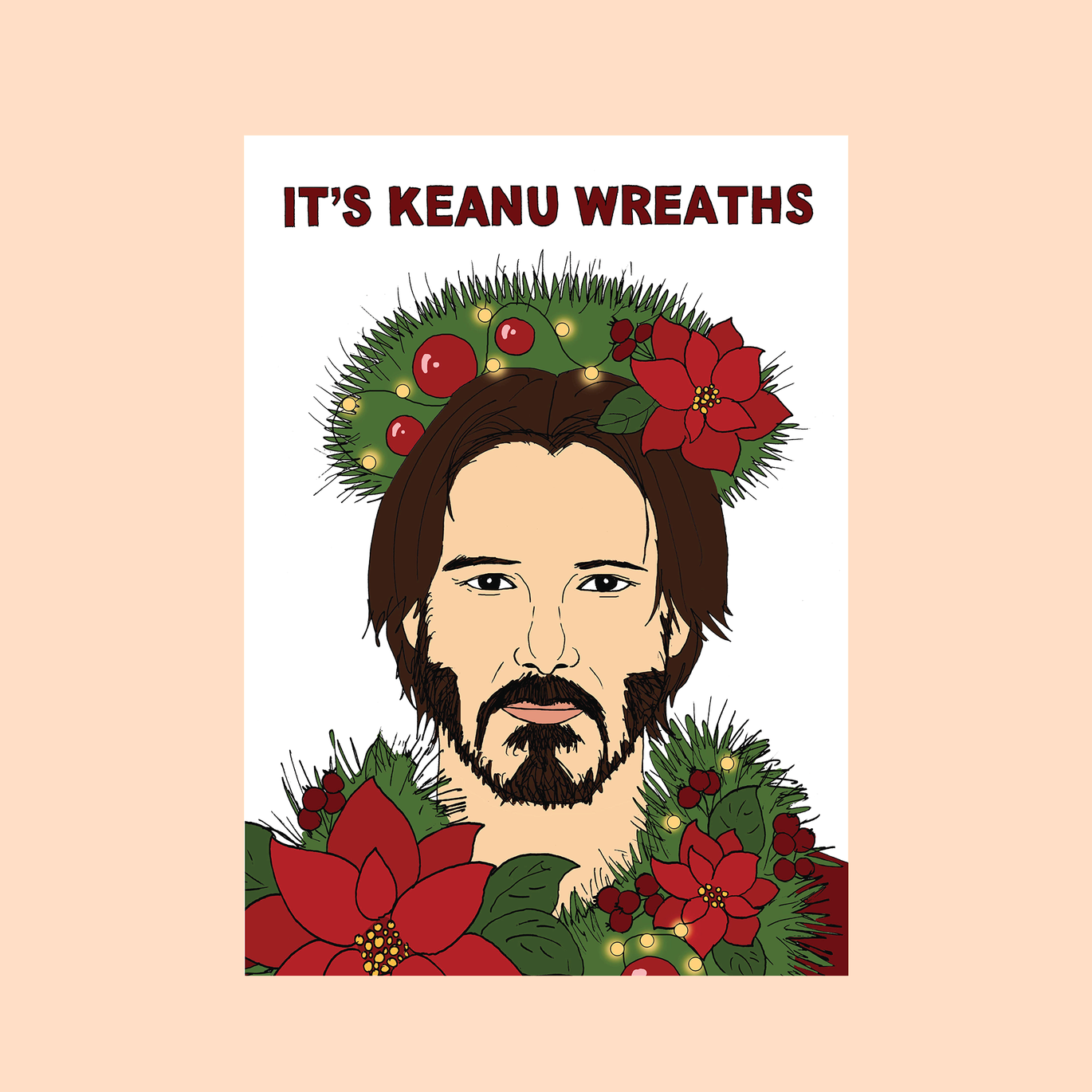 a greeting card with keanu reeves drawn on it surrounded by wreaths