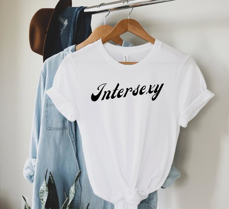 a white t-shirt that says &quot;Intersexy&quot;