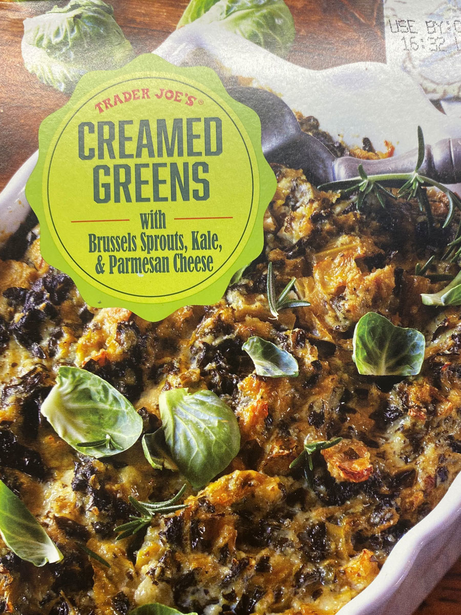 Trader Joe&#x27;s frozen creamed greens with Brussels sprouts and kale.