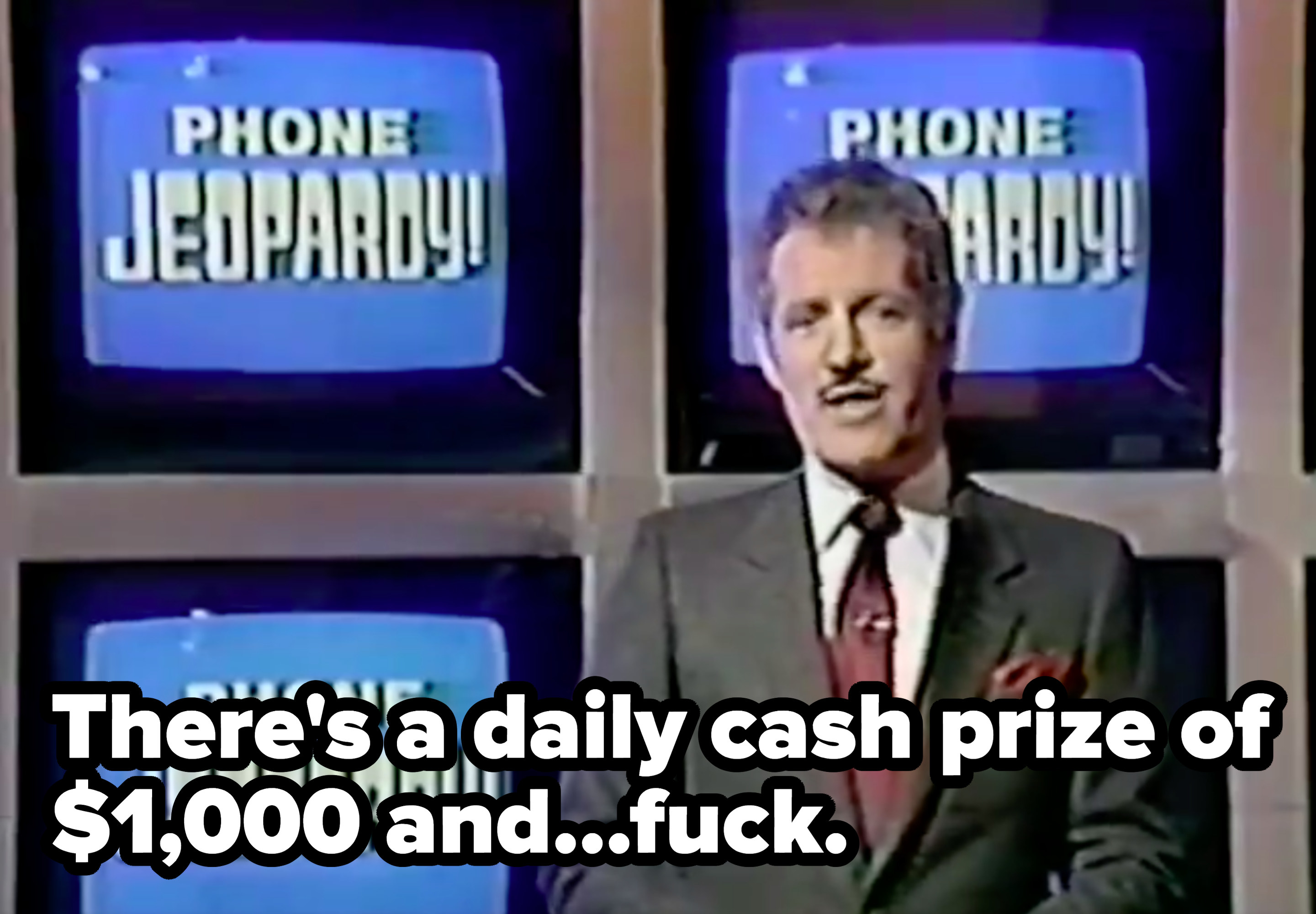 Alex says, &quot;There&#x27;s a daily cash prize of $1,000 and...fuck&quot;
