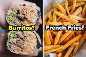 Burritos and French Fries