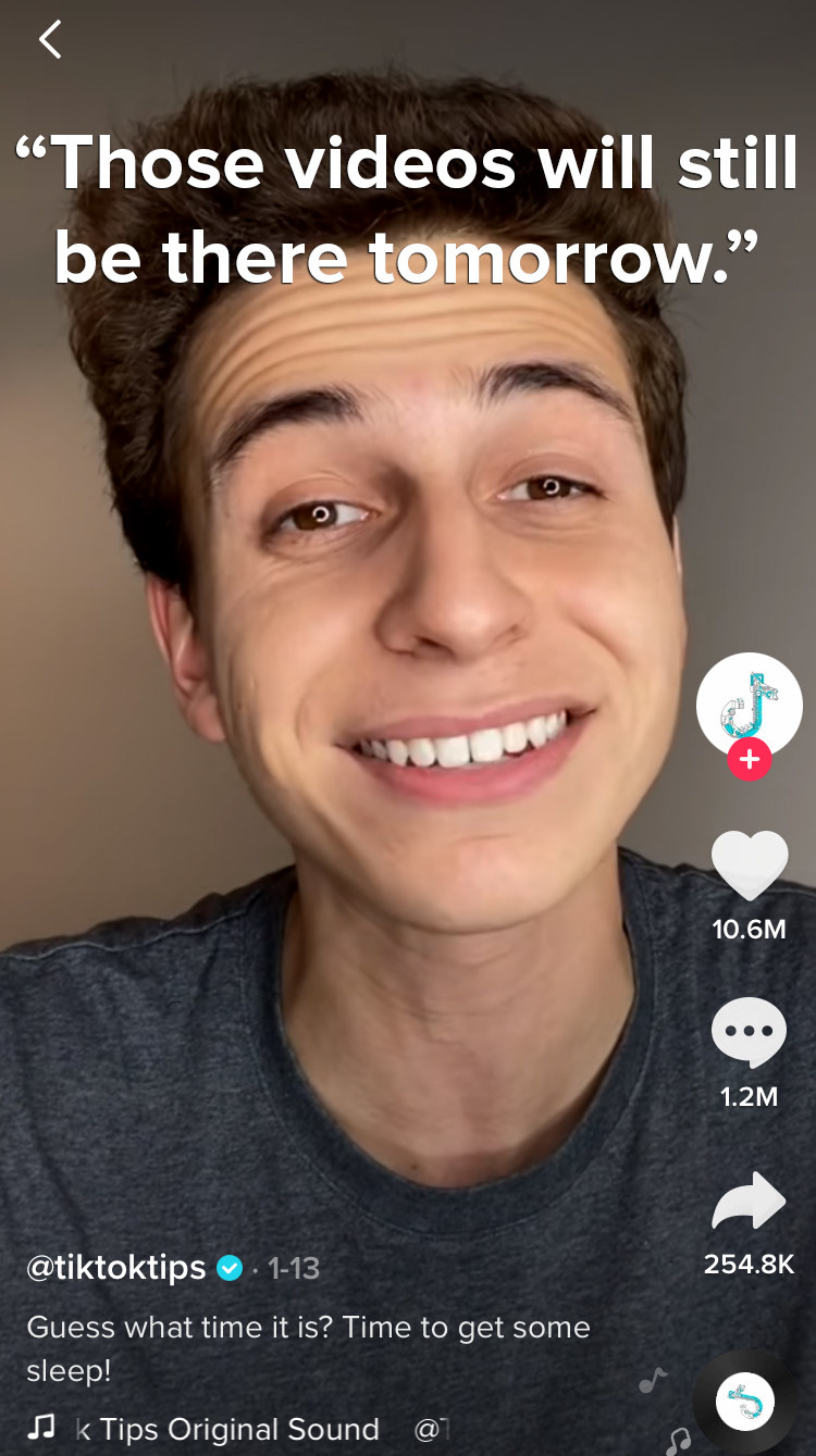 TikTok tips says those videos will still be there tomorrow