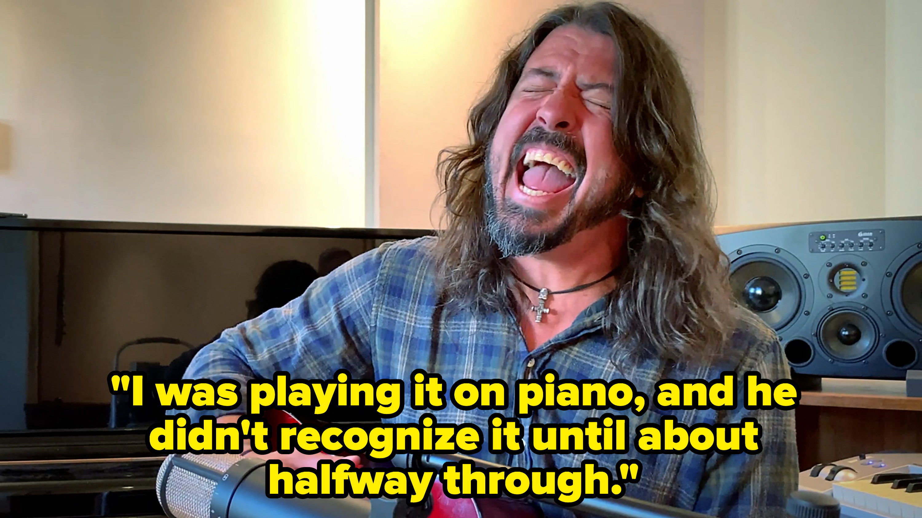 Dave Grohl singing with the caption, &quot;I was playing it on piano, and he didn&#x27;t recognize it until about halfway through&quot;