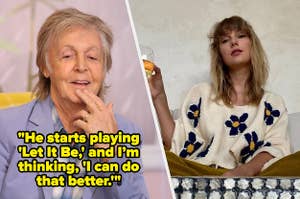 Paul McCartney side by side with Taylor Swift with the quote "He starts playing let it be and I'm thinking I can do that better"