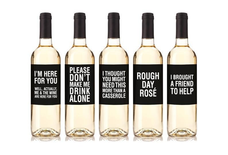 Wine bottle labels that say I'm here for you, please don't make me drink alone, I thought you might need this more than a casserole, rough day rose, I brought a friend to help