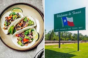 Tacos and a "Welcome to Texas" sign