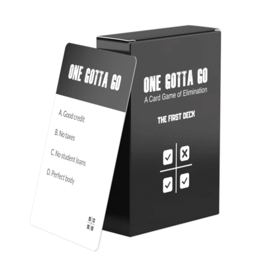 deck of cards with one card that says one gotta go a. good credit b. no taxes c. no student loans d. perfect body
