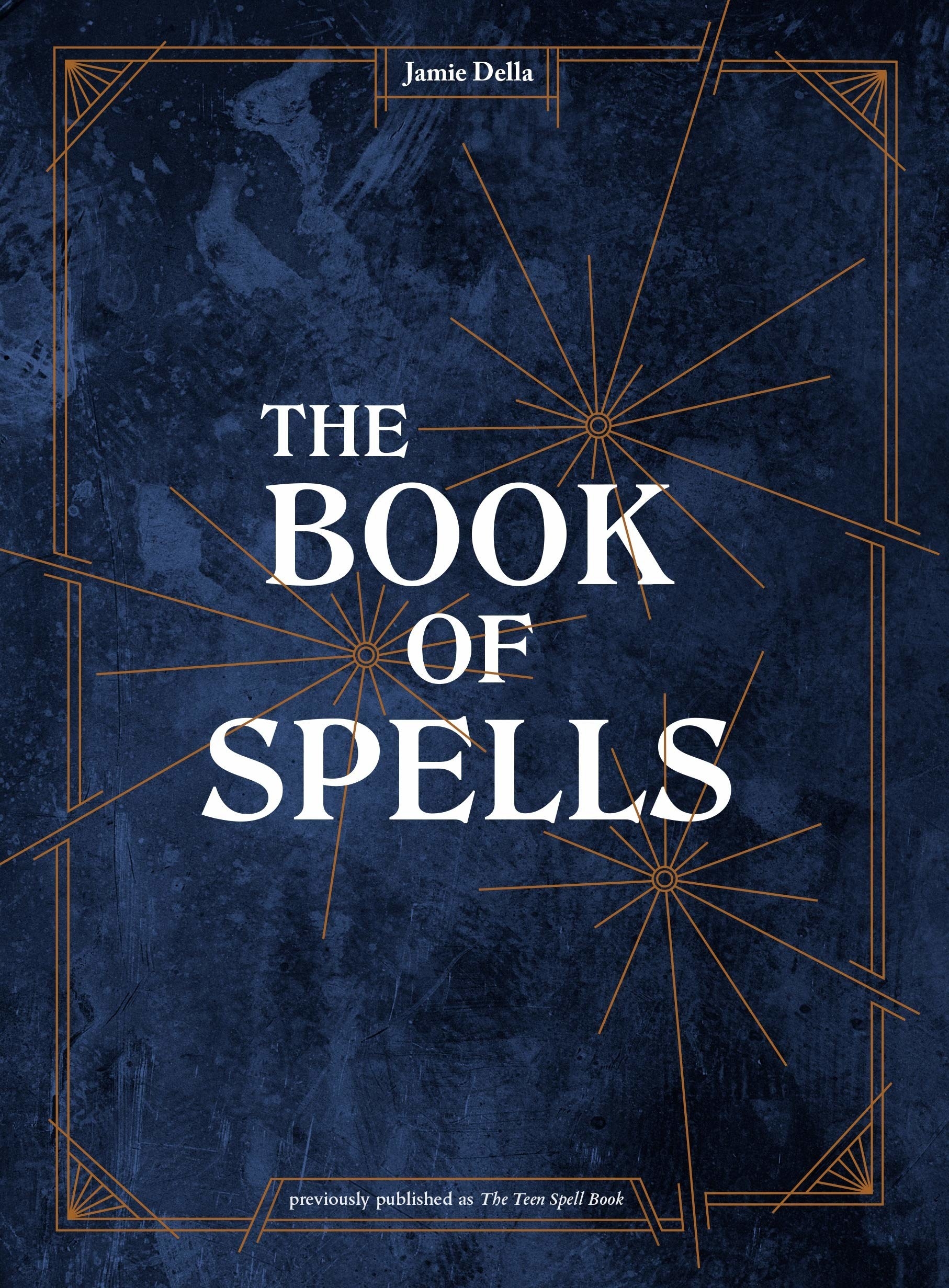 the cover of the book of spells by jamie della