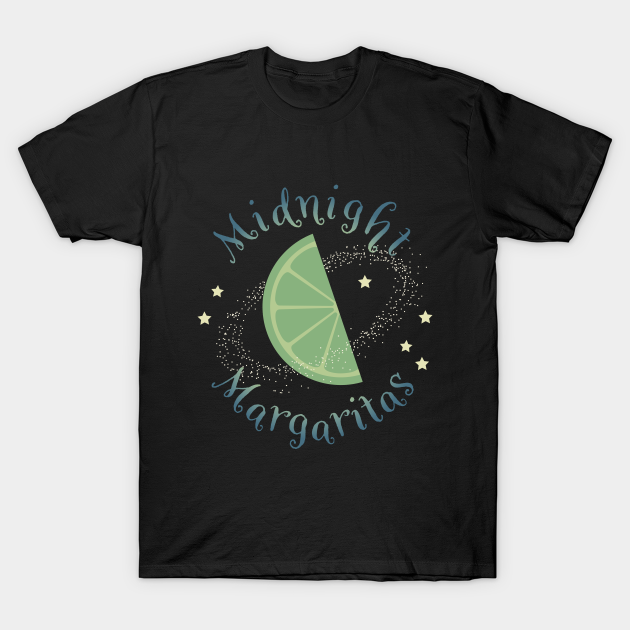 the the midnight margaritas t-shirt