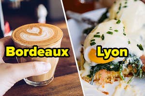 "Bordeaux" written over a cup of coffee and "Lyon" written over Eggs Benedict