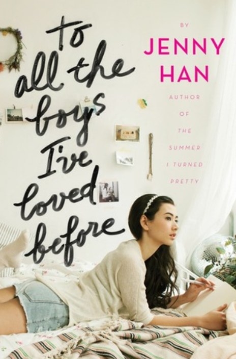 Cover of To All the Boys I&#x27;ve Loved Before by Jenny Han featuring a girl lying on her bed with a notebook and pen