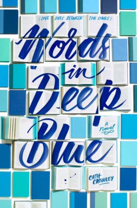 Cover of Words in Deep Blue by Cath Crowley featuring the title written across open books. 