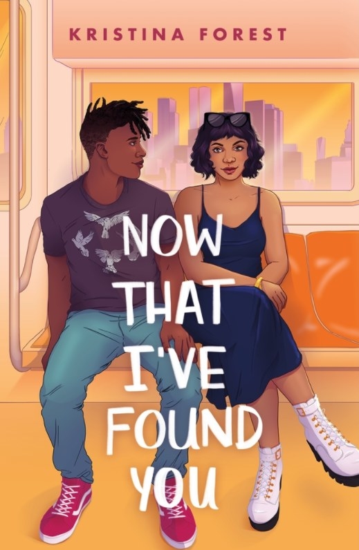 Cover of Now That I&#x27;ve Found You by Kristina Forest featuring an illustration of a girl and a boy sitting next to each other on the subway