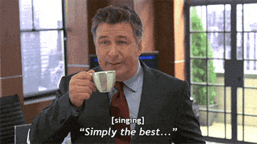 Jack from 30 rock singing &quot;simply the best&quot; while drinking coffee 
