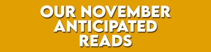 Our November Anticipated Reads