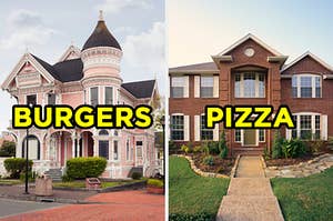 On the left, a Victorian-style home with a wraparound porch labeled "burgers," and on the right, a suburban brick house with a stone walkway leading up to it labeled "pizza"