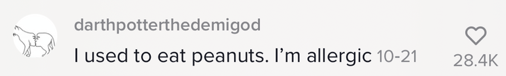 &#x27;I used to eat peanuts. I&#x27;m allergic&#x27;