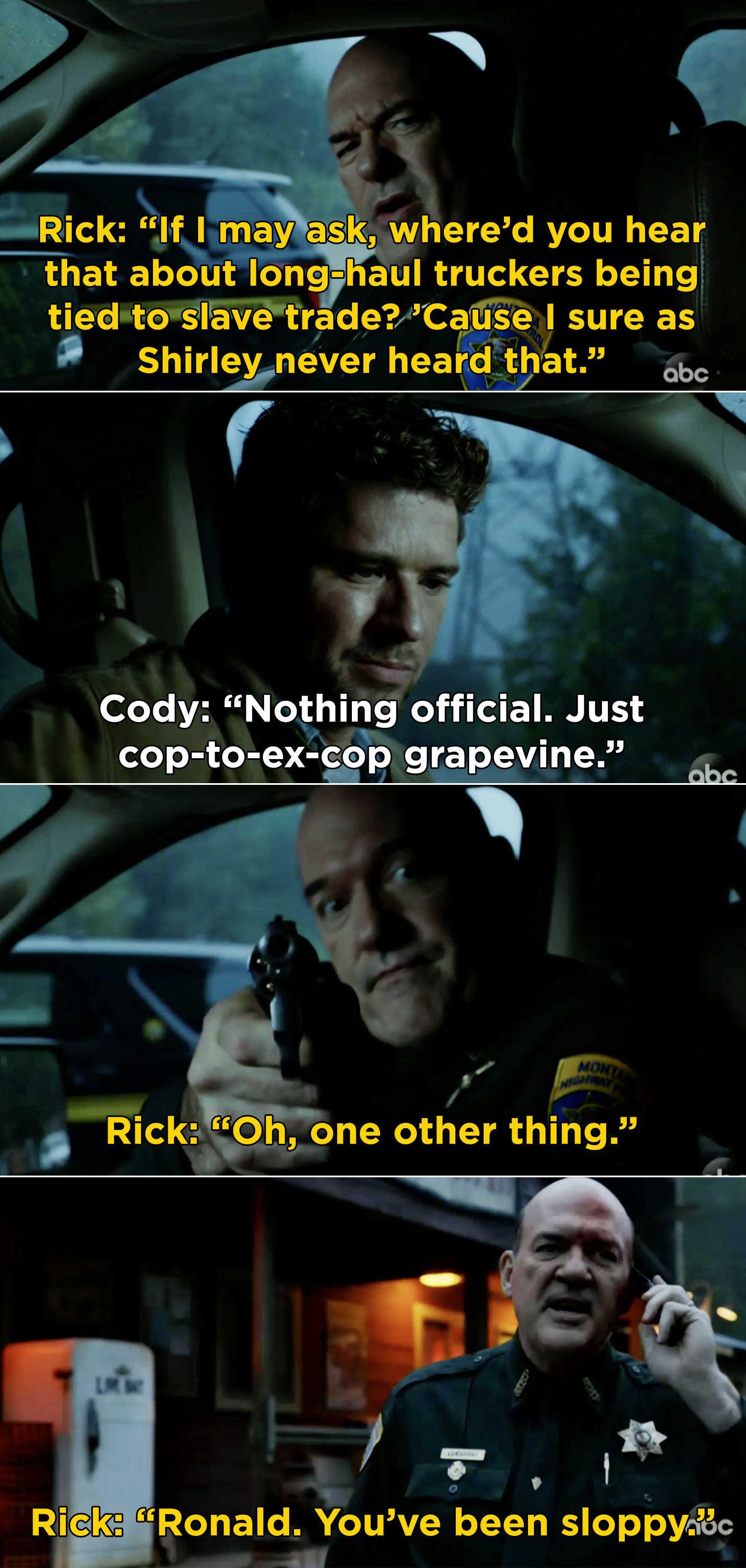 Rick asking Cody how he heard about the long-haul truckers being tied to slave trade before killing him
