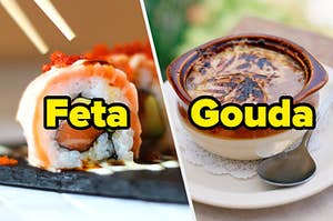 "Feta" written over sushi and "gouda" written over french onion soup