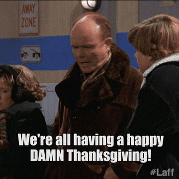 Red tells Eric and Kitty, &quot;We&#x27;re all having a happy DAMN Thanksgiving,&quot; on That 70&#x27;s Show