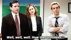 Gif of Michael from The Office saying, &quot;Well, well, well. How the turntables&quot;