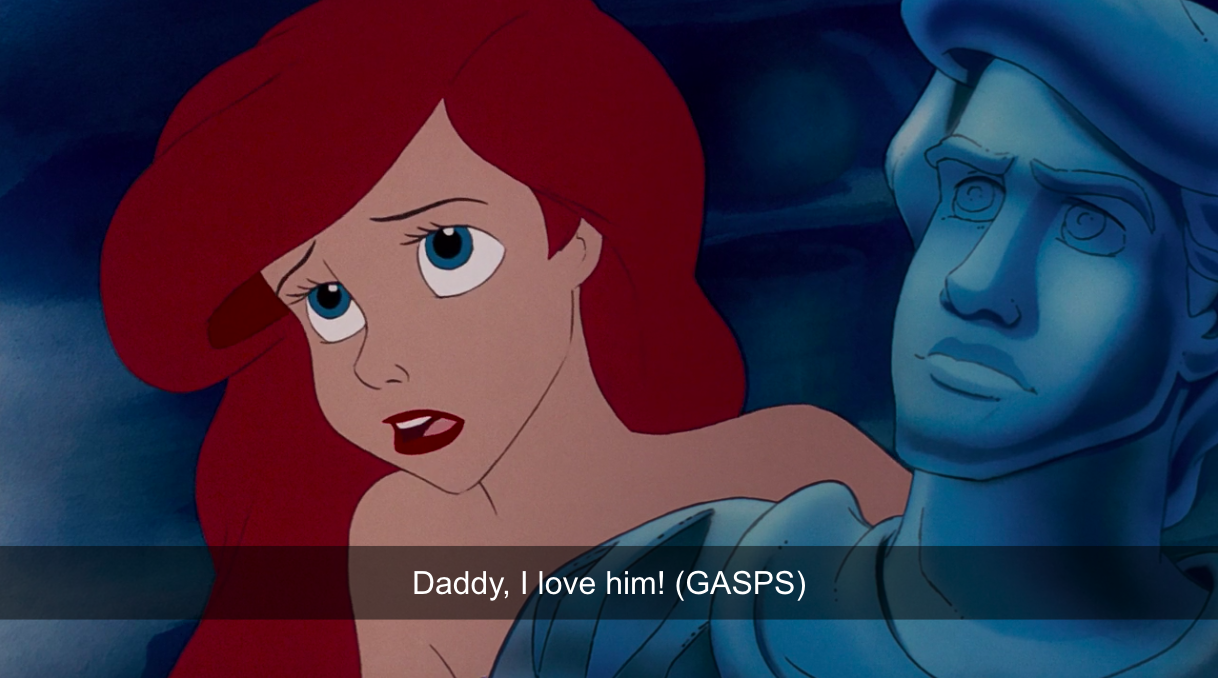 Ariel: &quot;Daddy, I love him!&quot;