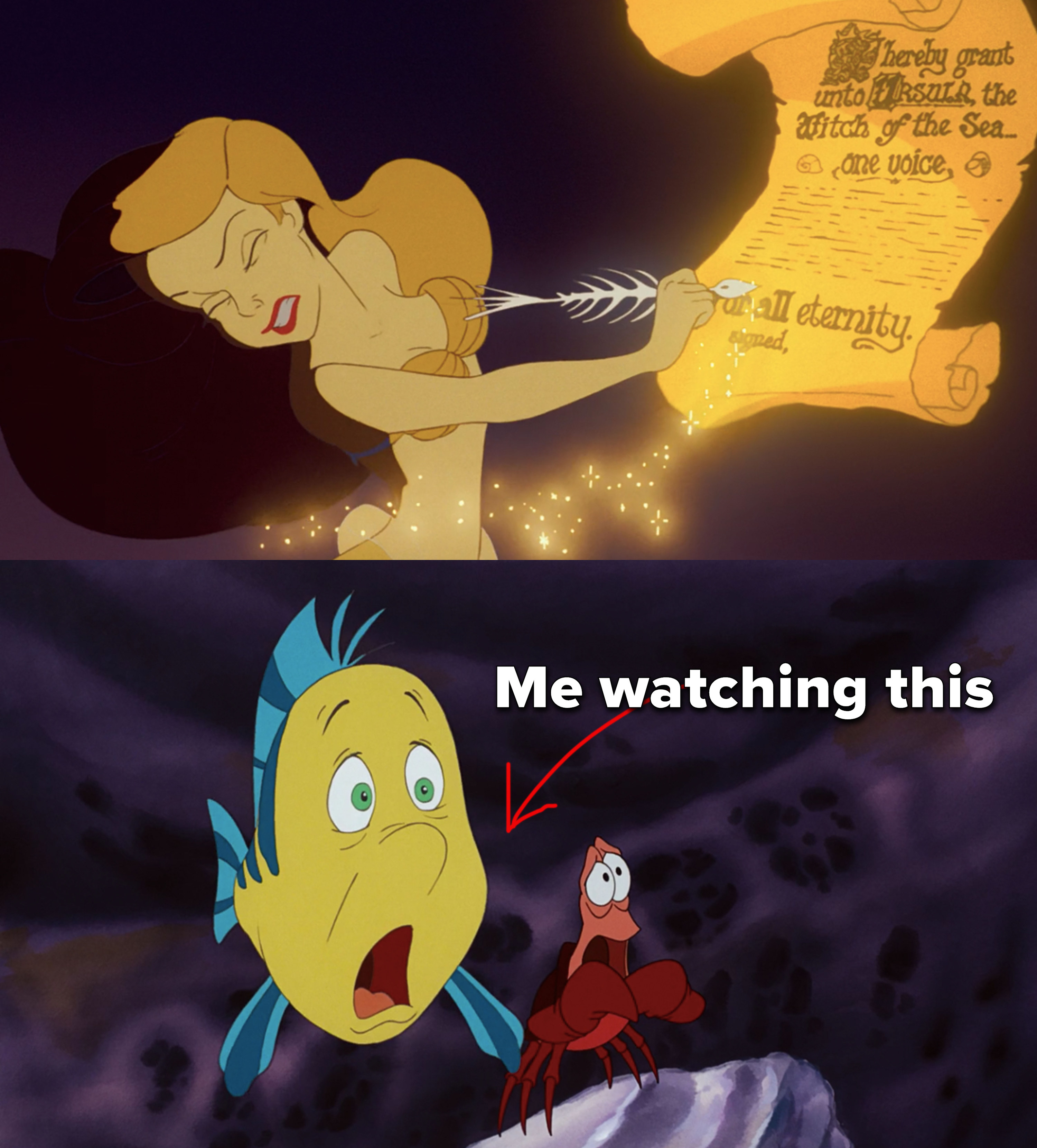 Ariel signing Ursula&#x27;s contract with her eyes closed, Flounder and Sebastian gasping, labeled, &quot;Me watching this&quot;