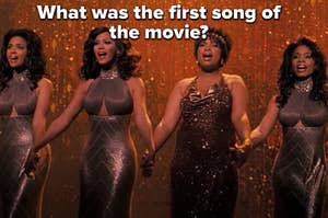 The Dreamgirls are holding hands on stage labeled, "What was the first song of the movie?"