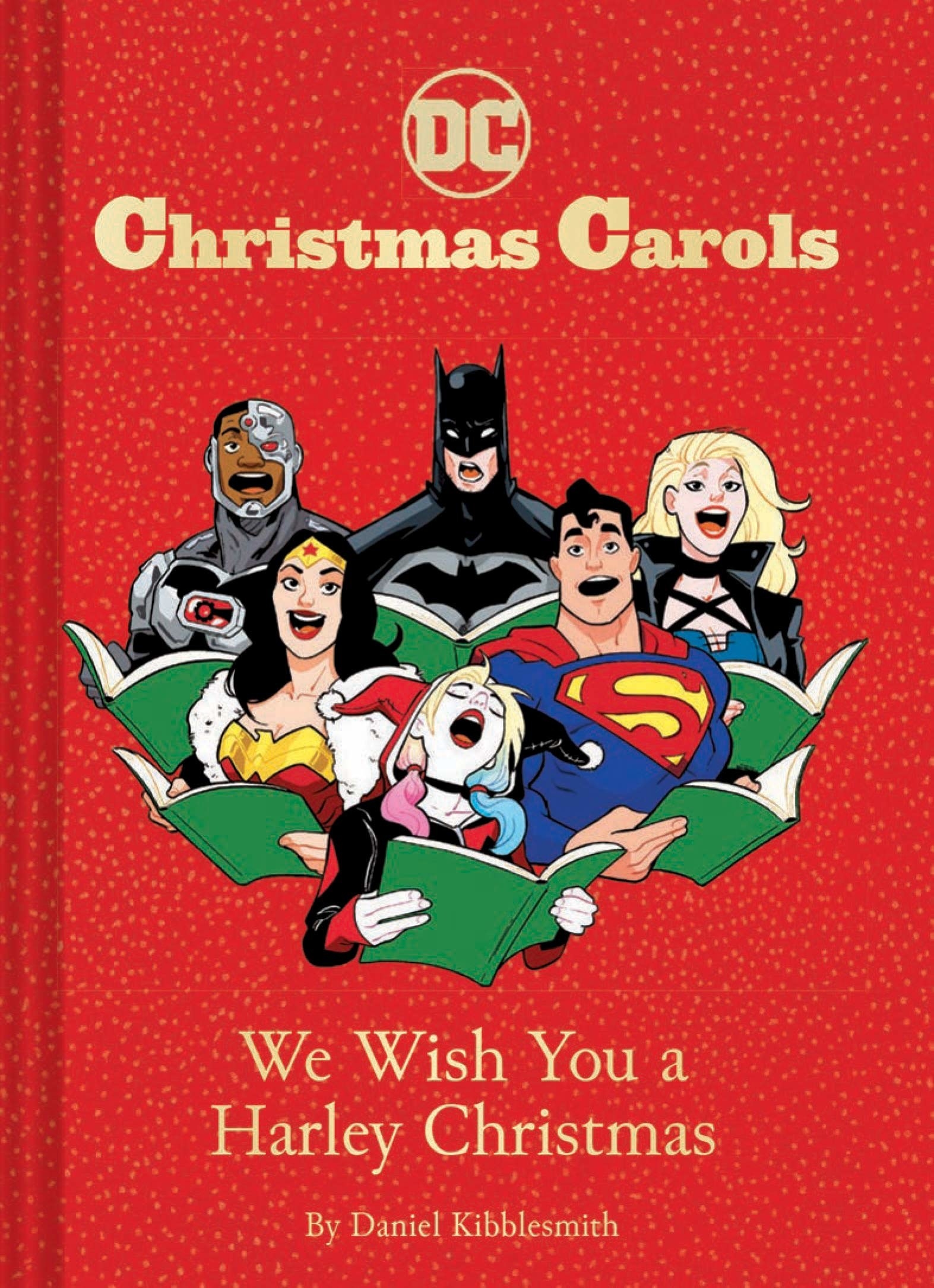 Cover of "DC Christmas Carols: We Wish You a Harley Christmas" by Daniel Kibblesmith showing a cast of DC comic book characters